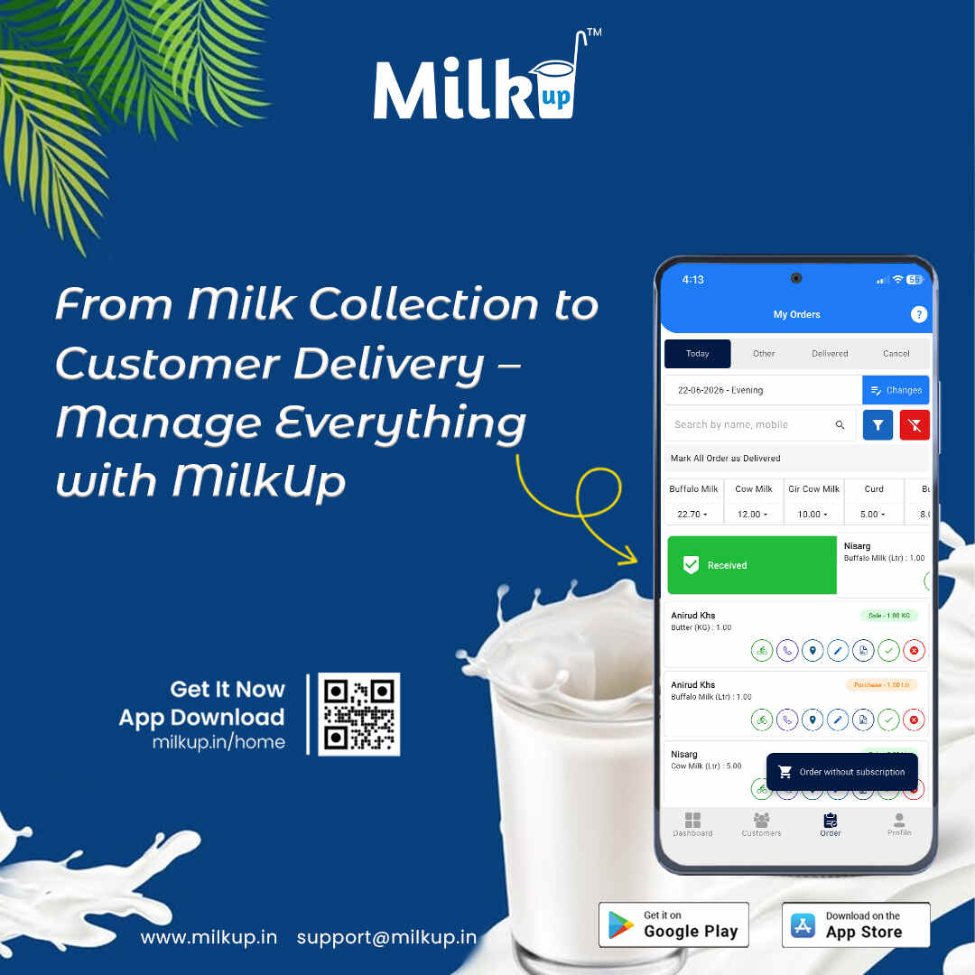 From Milk Collection to Customer Delivery Manage Everything with MilkUp
